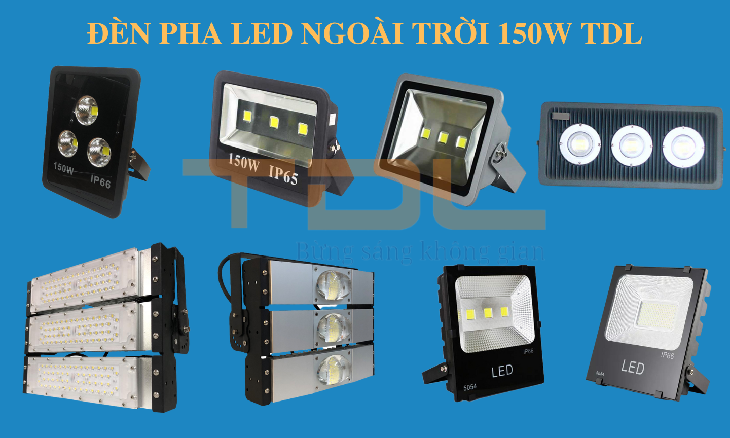 Tổng hợp đèn pha LED 50w 100w 150w 200w 400w 500w 600w 800w 1000w giá siêu rẻ