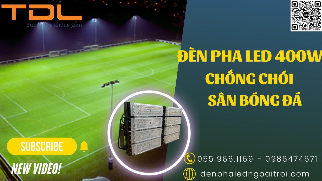 Đèn pha led module sân bóng chất lượng 400w