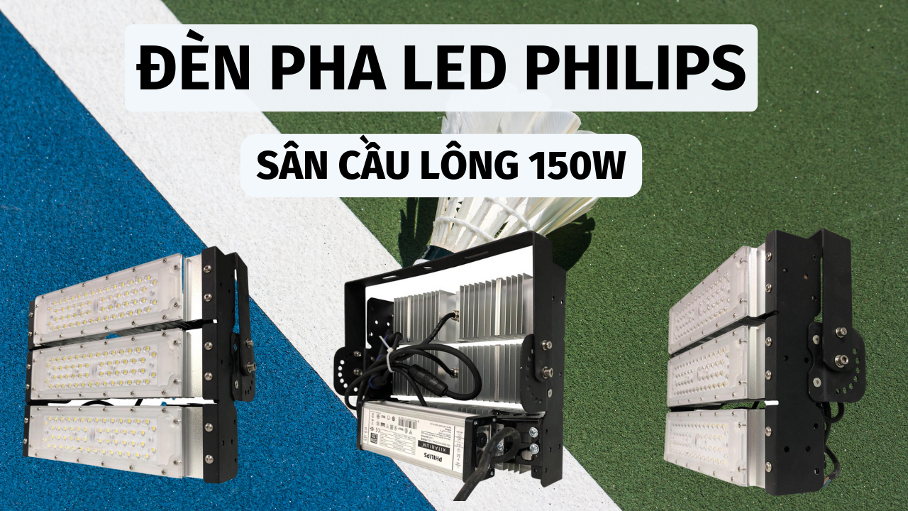 đèn pha sân cầu lông 150w
