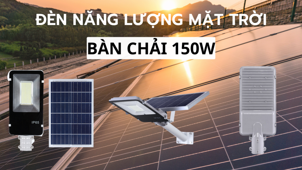 Đèn năng lượng mặt trời nông thôn mới 150w